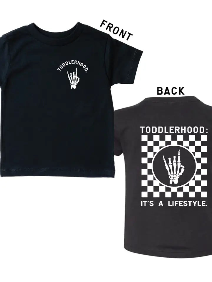 Toddlerhood - It's A Lifestyle Tee